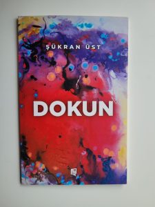 Şükran Üst’ün ‘Dokun’ Kitabı Okurları İle Buluştu