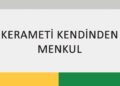 KERAMETİ KENDİNDEN MENKUL